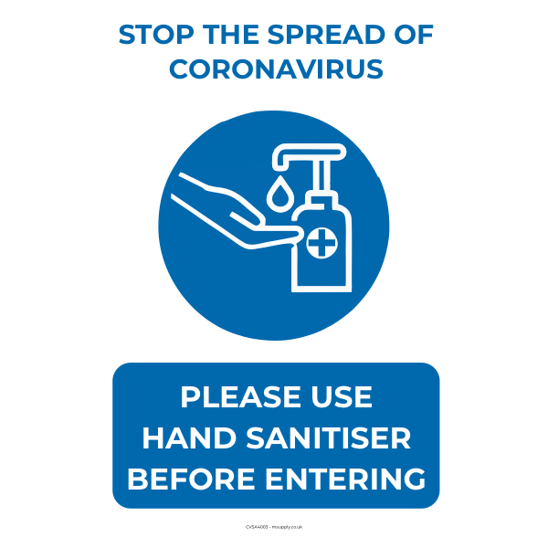 Please use hand sanitiser before entering S/A Sign A4